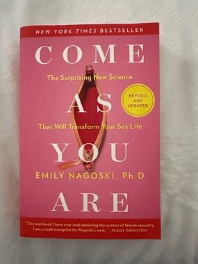 Come As You Are Paperback Book by Emily Nagoski Ph.D. New